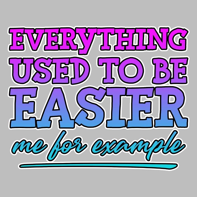 Everything Used To Be Easier, Me For Example 4