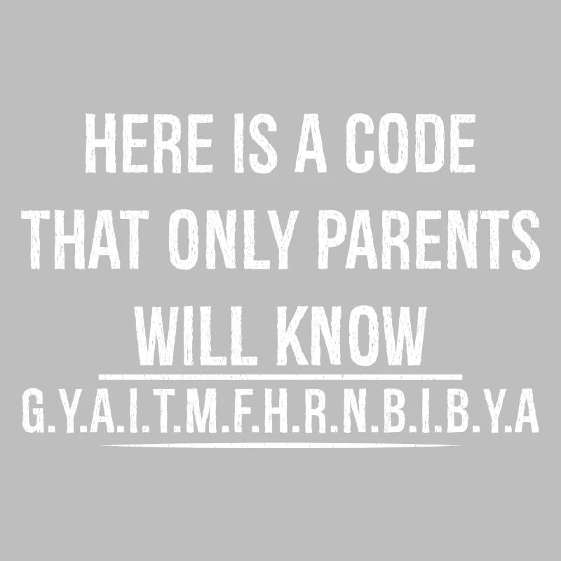 Voici un code que seuls les parents connaîtront drôle