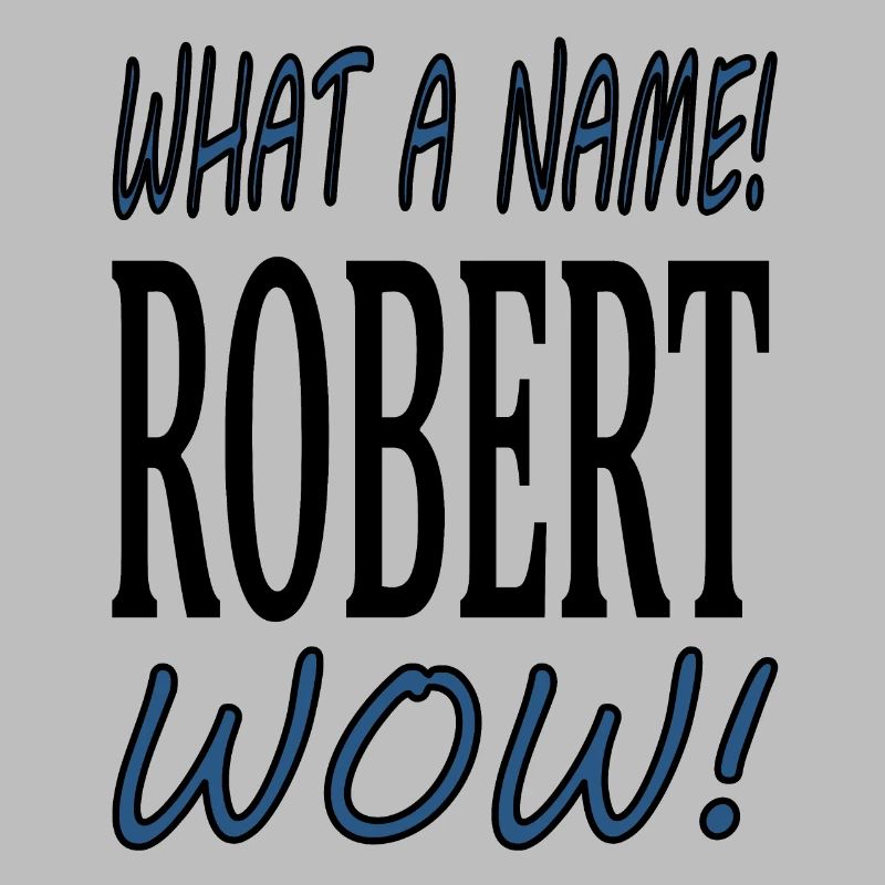 Je m’appelle Robert, je suis Robert Gift Idea