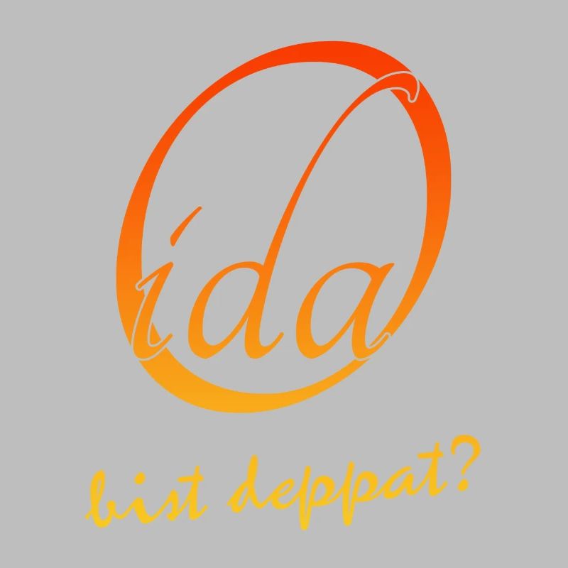Oida bist deppat?