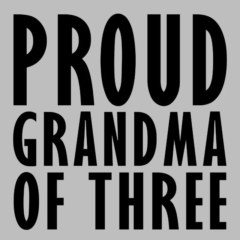 Fière grand-mère de 3
