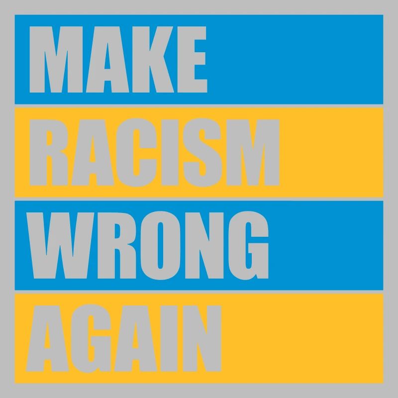 make racism wrong again