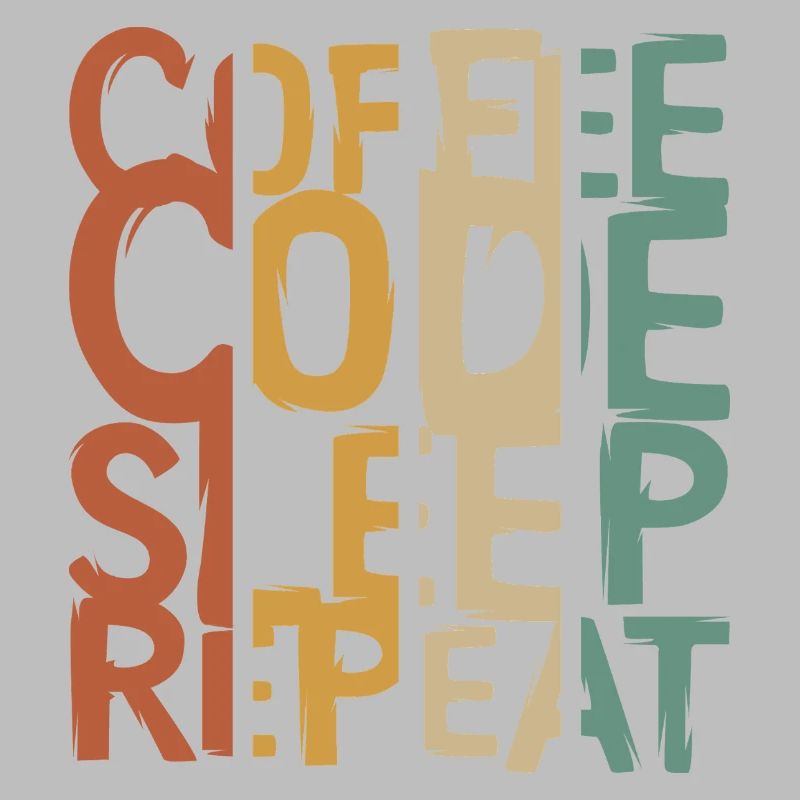 Coffee Code Sleep Repeat – Developer Design