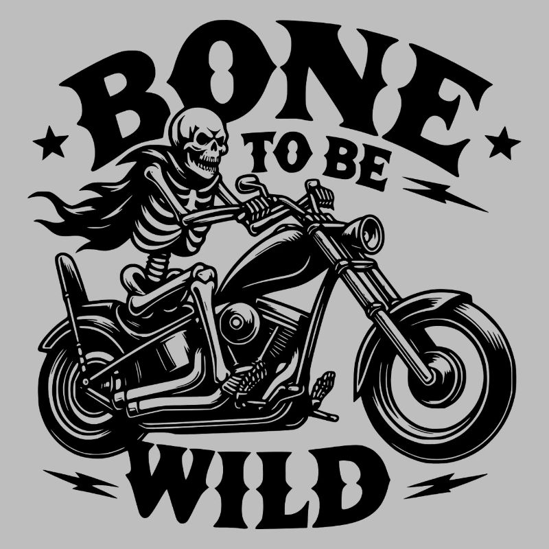 Bone to be Wild