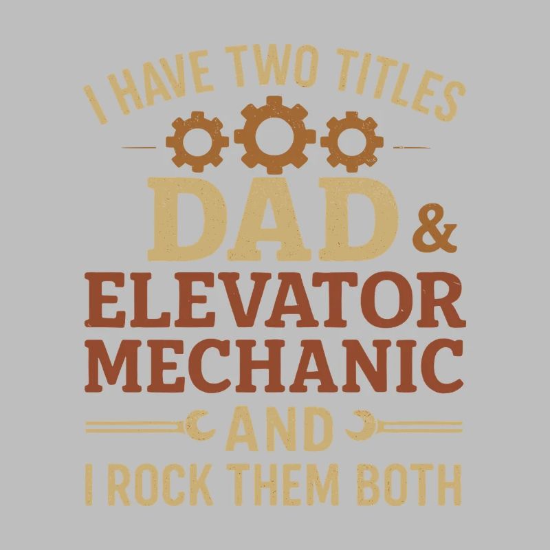Funny Elevator Inspector Dad And Elevator Mechanic