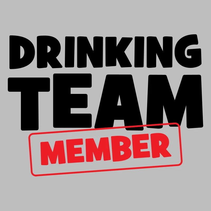 Drinking Team Member / Alcool