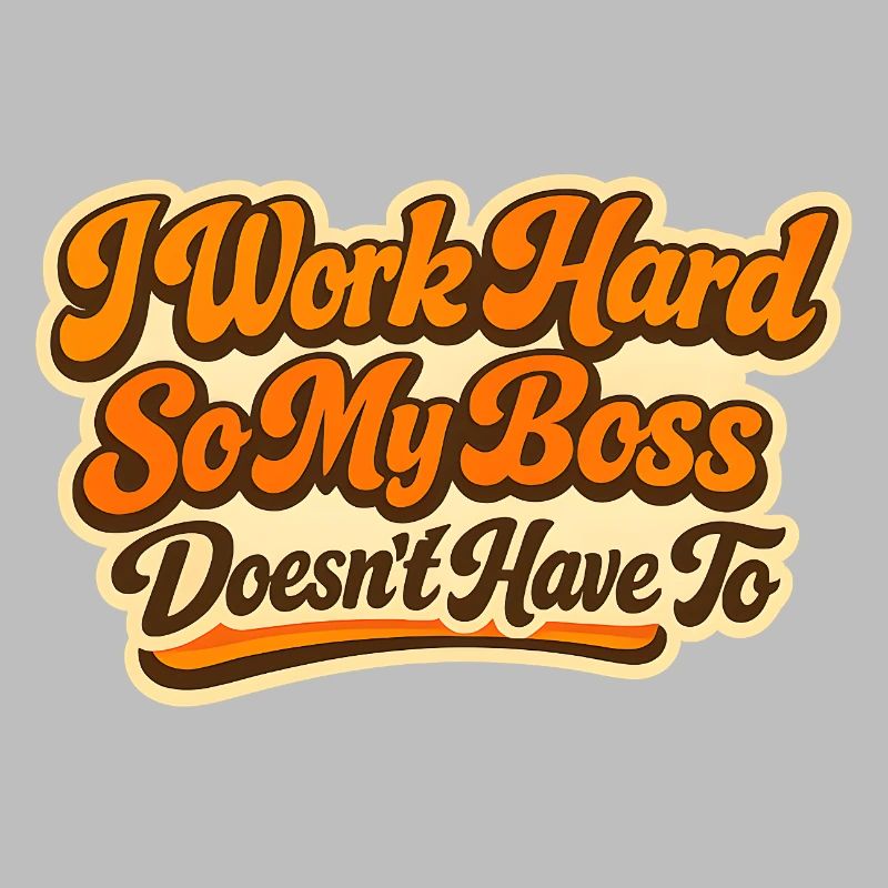 I work Hard Chef Spruch