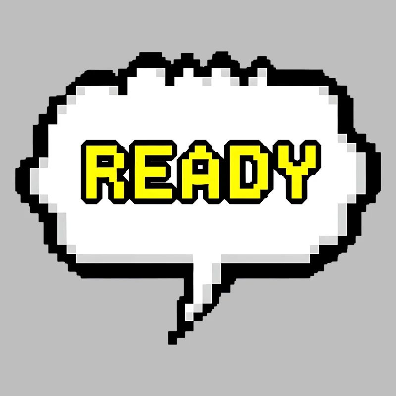 Ready Pixel Speech Bubble