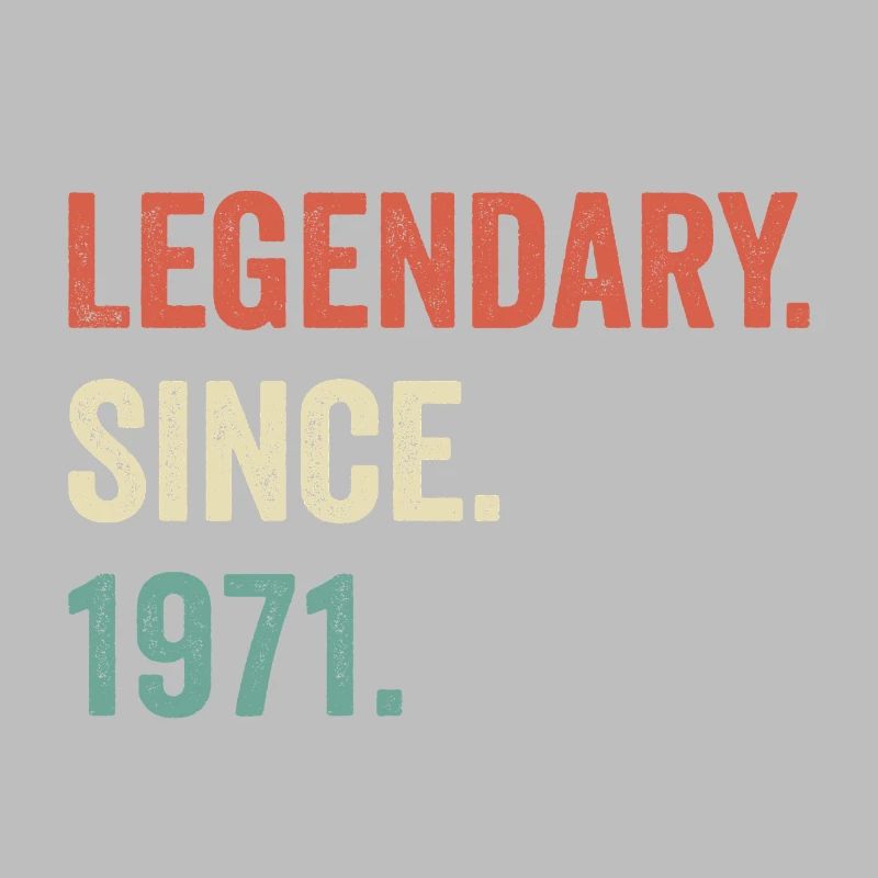 legendary since 1971