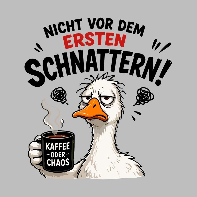  Nicht vor dem ersten Schnattern Kaffee oder Chaos
