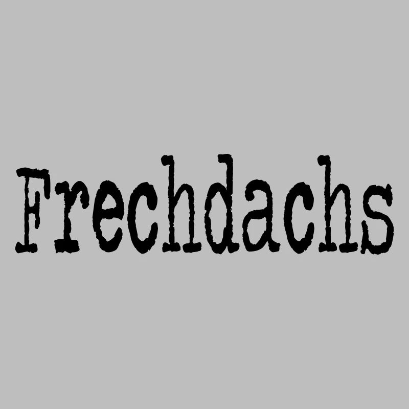 Frechdachs Kind Kleinkind frech Geschenkidee