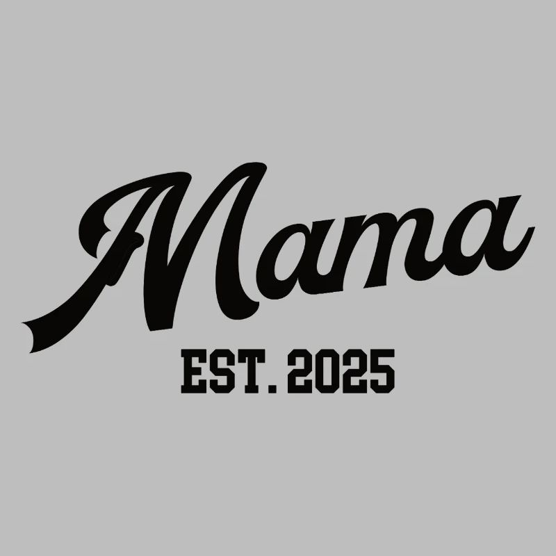 Mama 2025 Erster Muttertag Ich Werde Mutter Mom