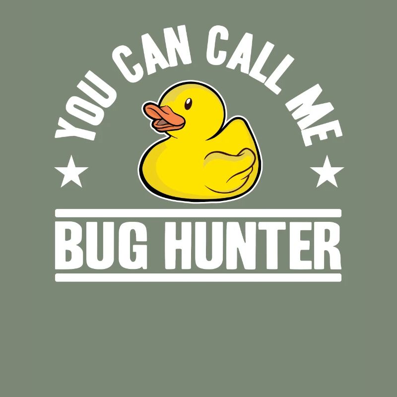 Call Me Bug Hunter Funny Rubber Duck Programming