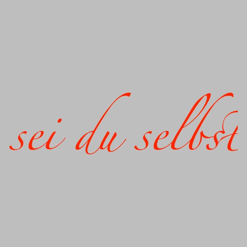 sei du selbst