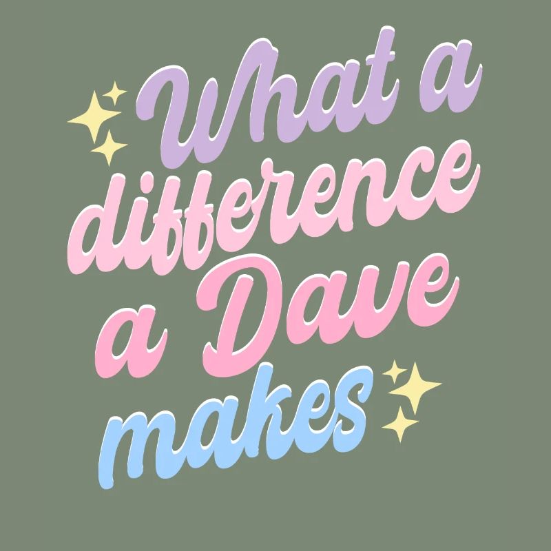 What A Difference A Dave Makes