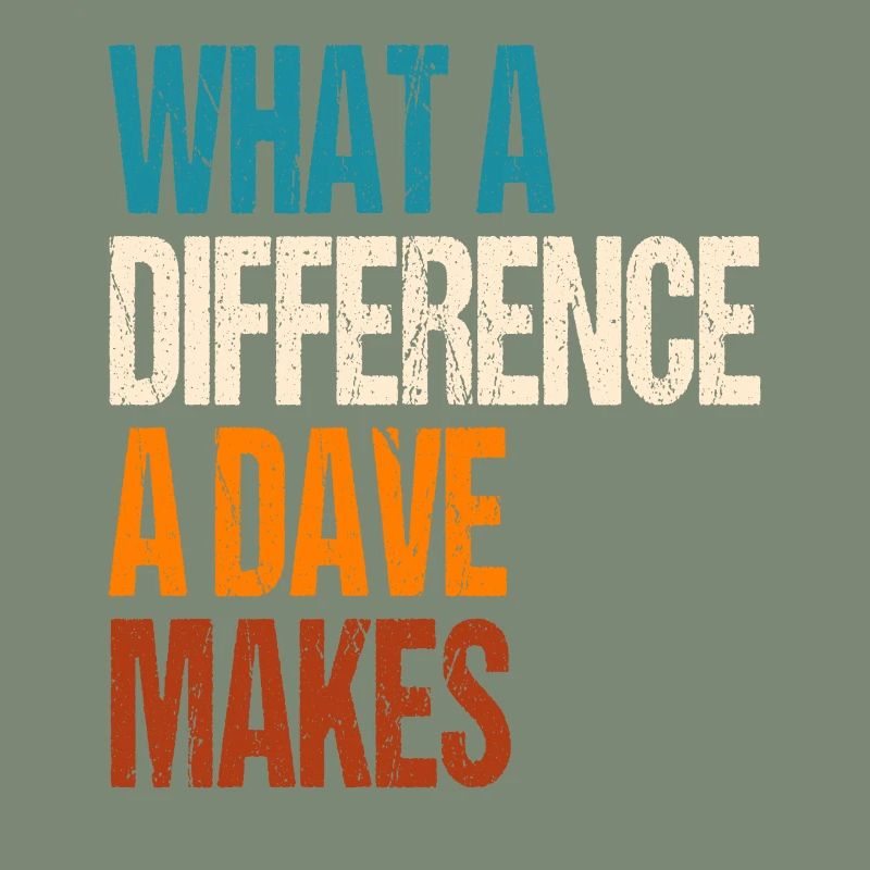 What A Difference A Dave Makes