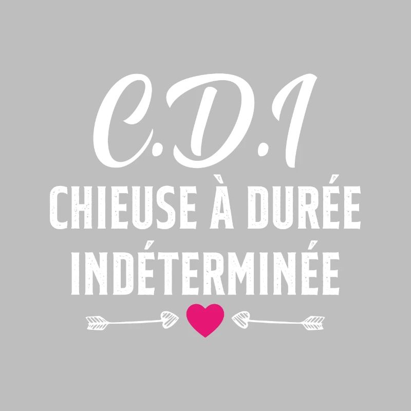 CDI Chieuse à durée indéterminée cadeau humour