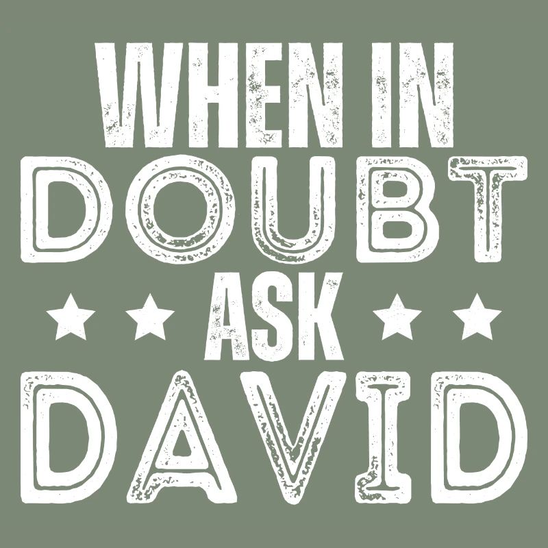 When In Doubt Ask David