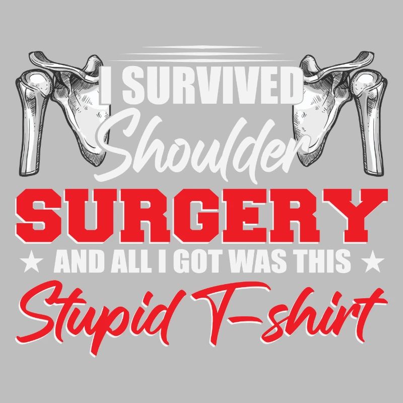 I Survived Shoulder Surgery