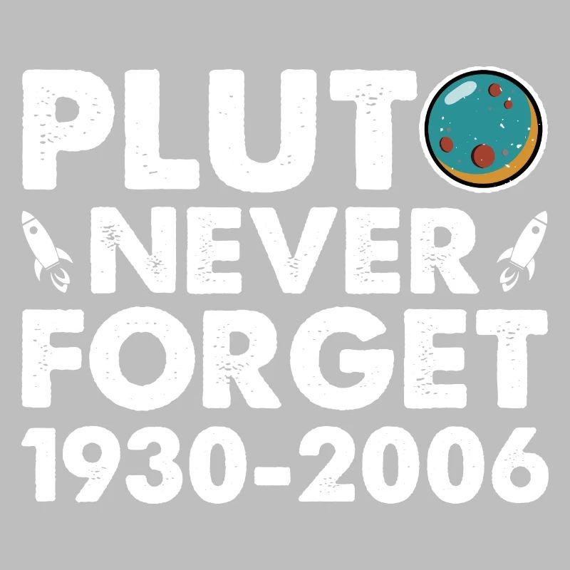 Never Forget Pluto Funny Planet Pluto