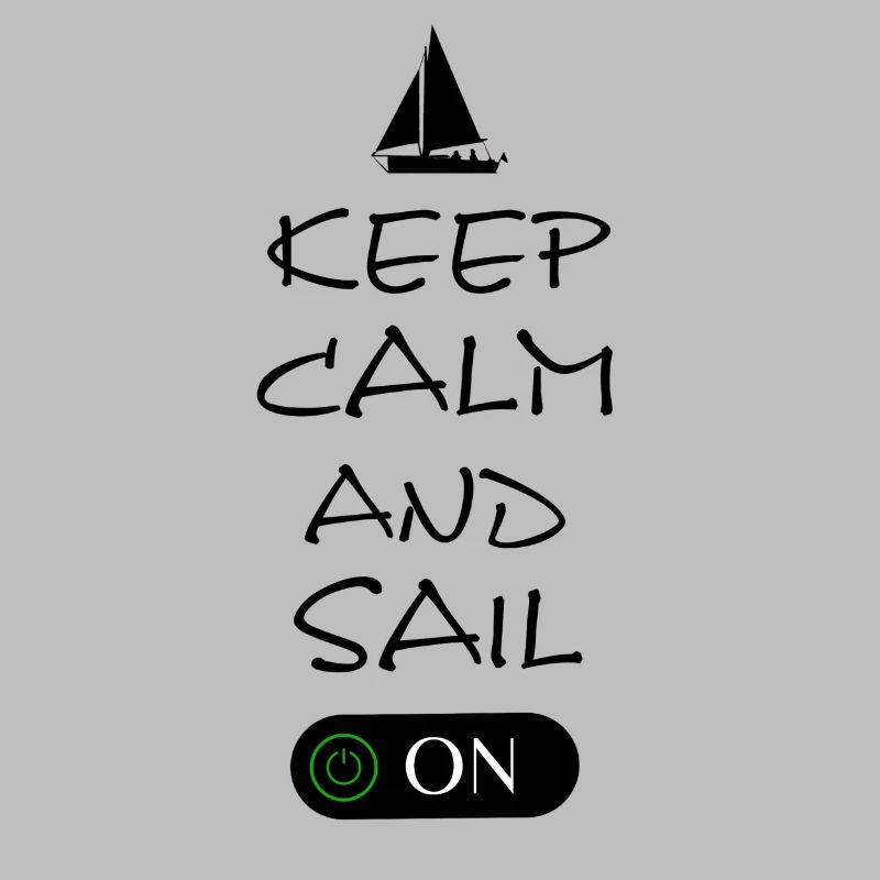 Keep Calm and sail on