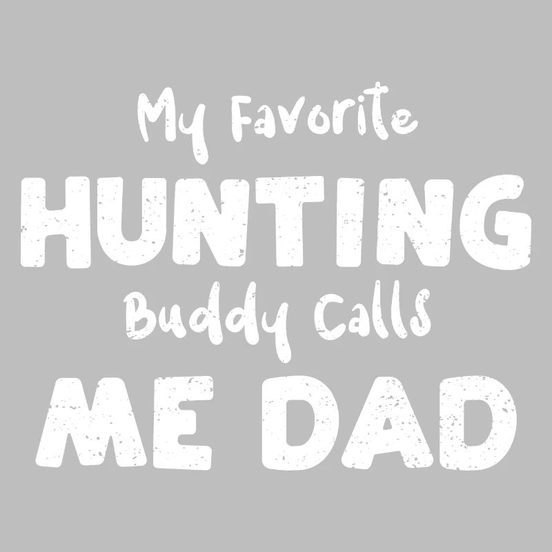 Mon copain de chasse préféré appelle...
