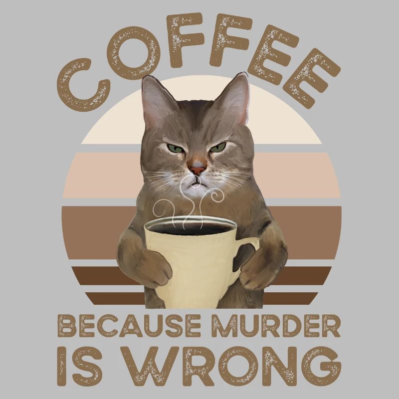 Coffee Because Murder Is Wrong
