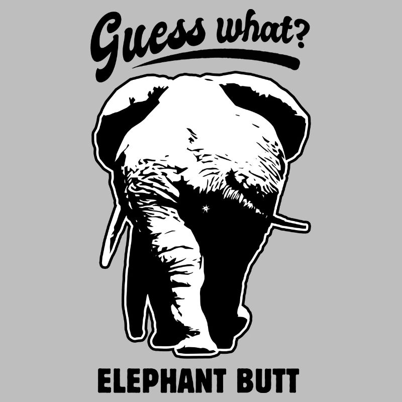 Devine quoi? Elephant Butt - drôle de dicton