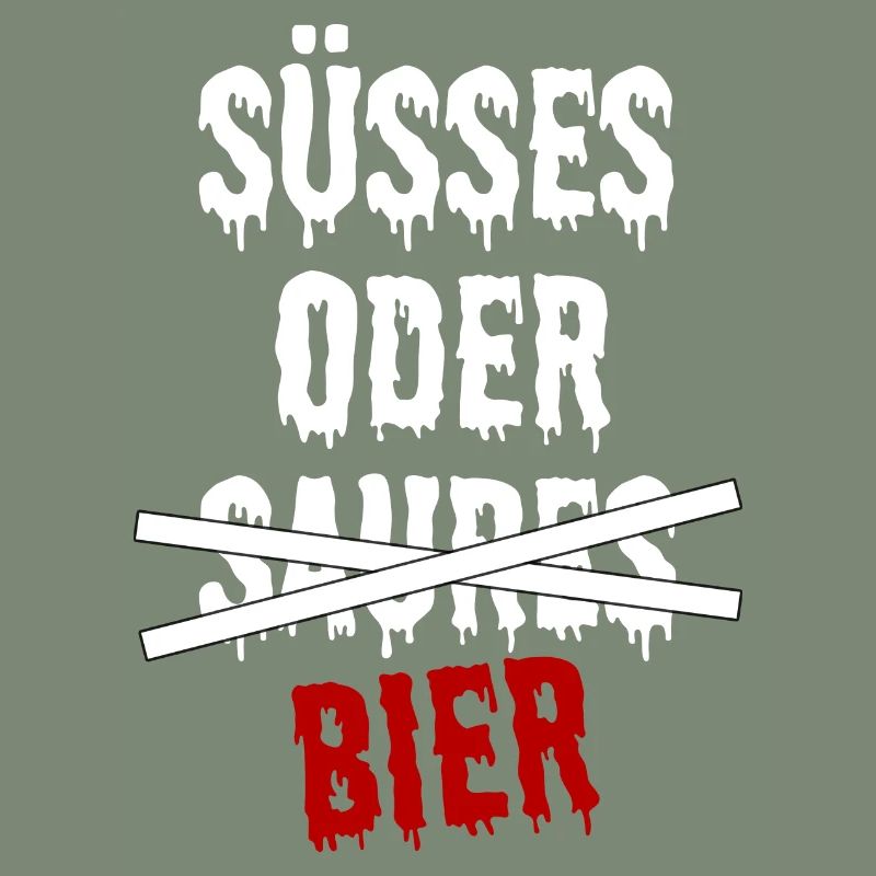 SÜßES ODER BIER