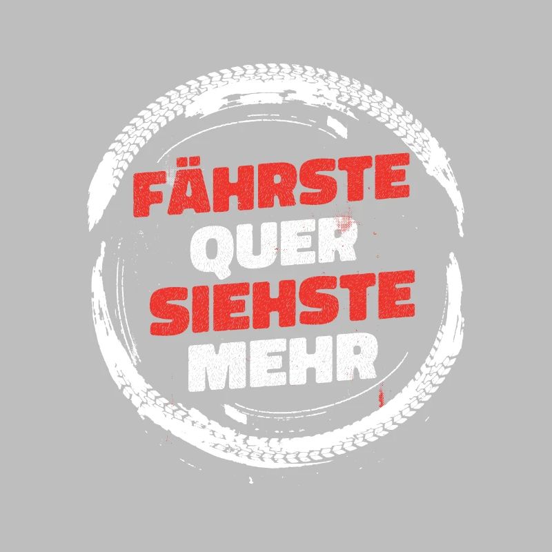 Fährste Quer siehste mehr Auto Motor Tuning Shirt