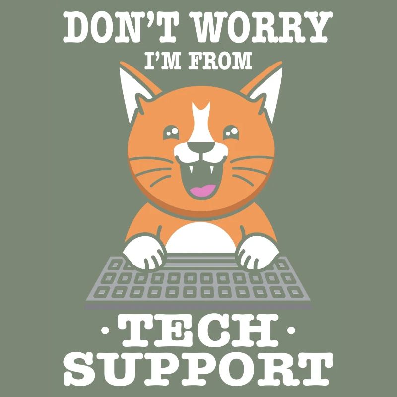 Don't Worry I'm From Tech Support