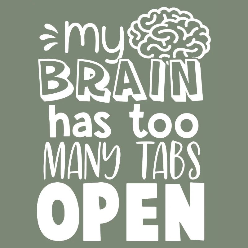 Brain Too Many Tabs Open Gift for Coder