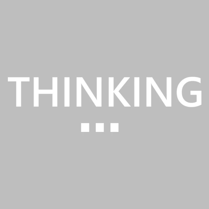 Thinking ...