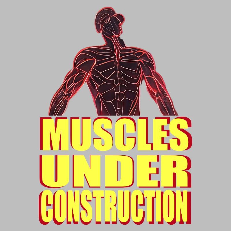 muscles under construction