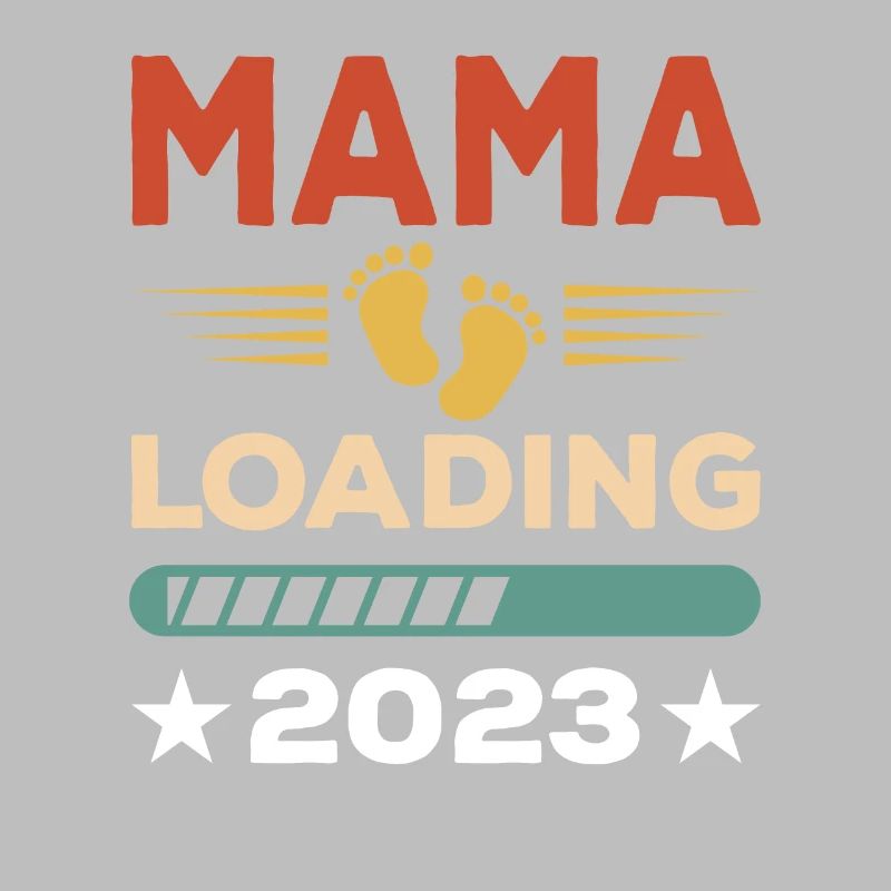 Mama Loading 2023 Mutter Mütter Muttertag