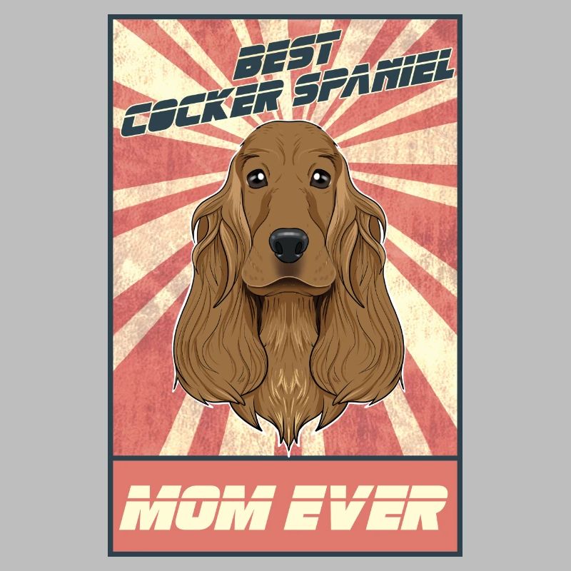 Best Cocker Spaniel Mom Ever I Cocker Spaniel