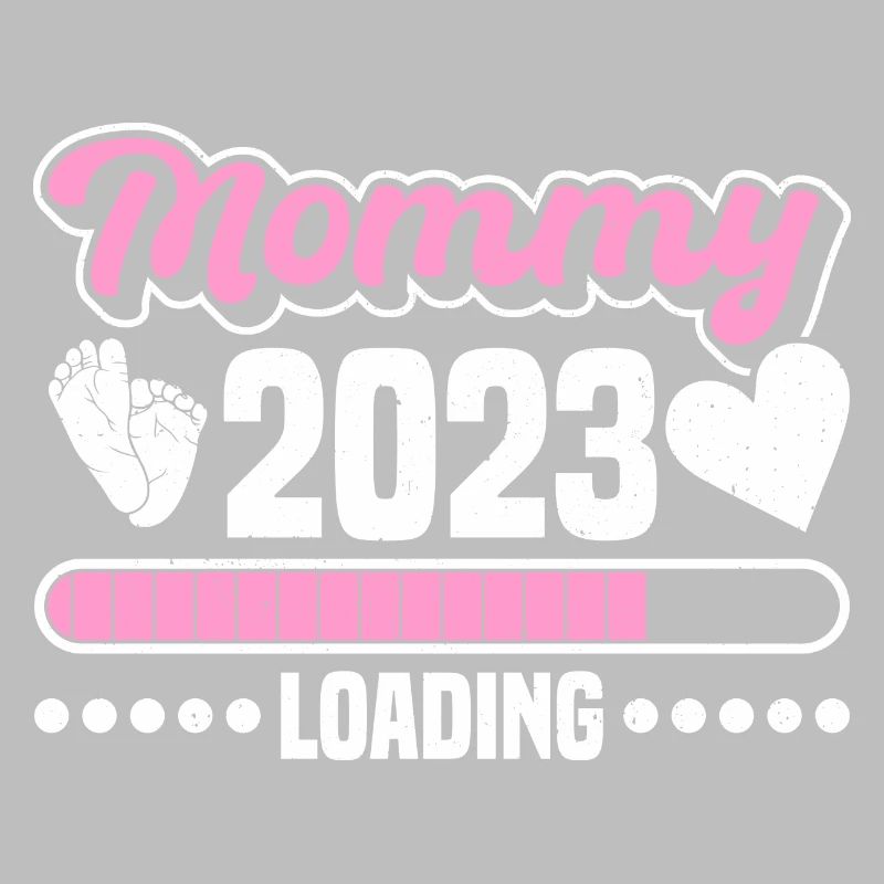 Mommy 2023 Loading mama loading werdende Mam