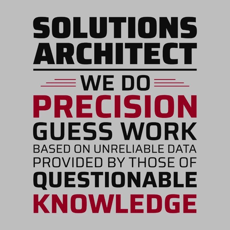 Solution Architect Architecture Funny Humour