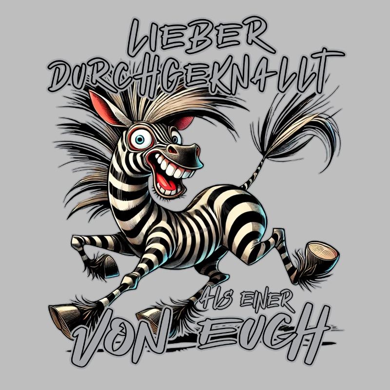 Zebra Lieber durchgeknallt als einer von euch