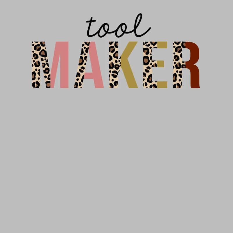 Tool Maker Leopard Print Funny