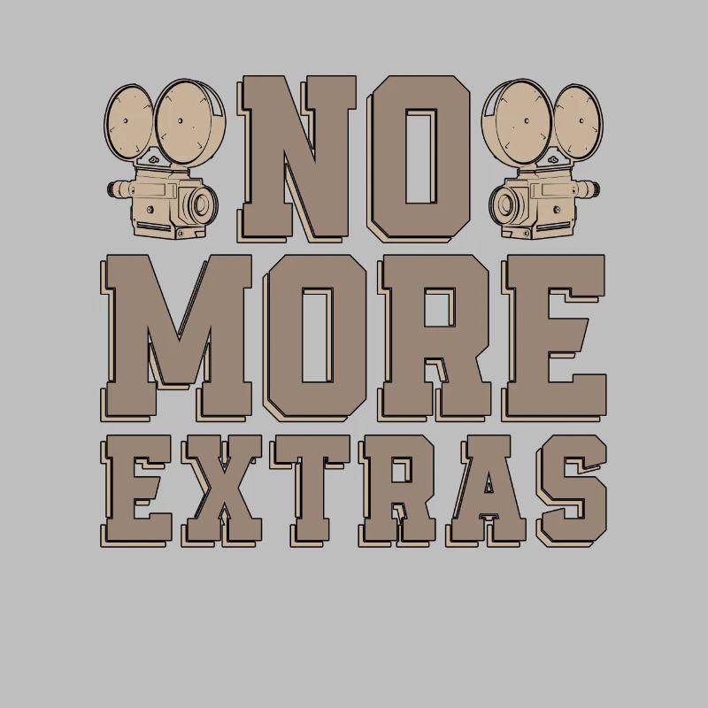 Réalisation de films No More Extras Cinéaste Cinéaste