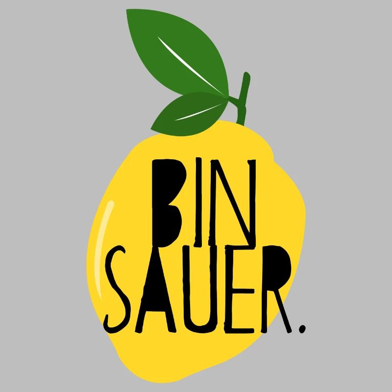 Bin sauer - Zitrone - Schlechte Laune - Statement