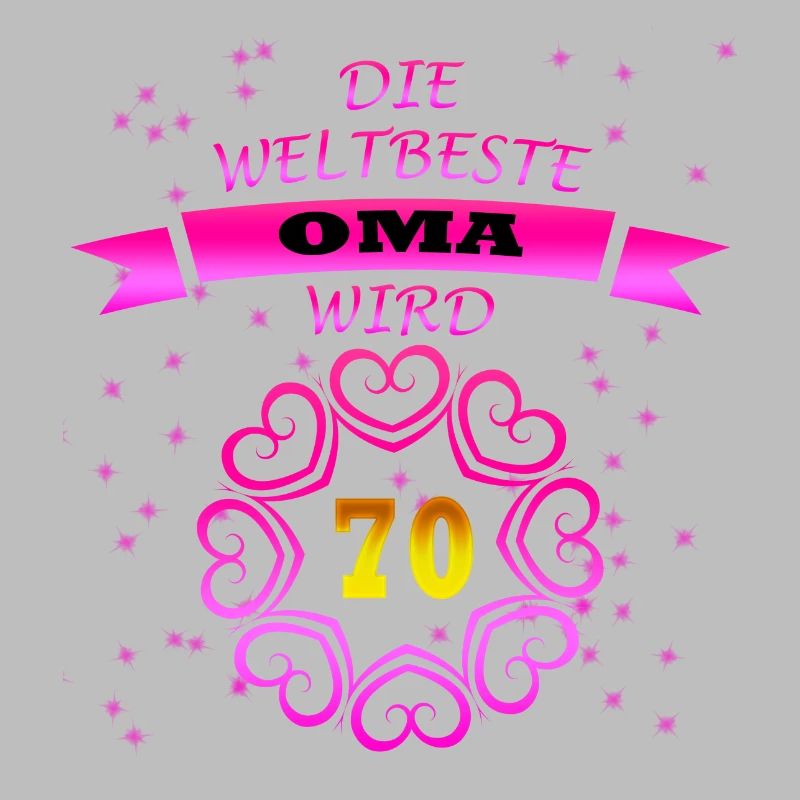Geburtstag Weltbeste OMA wird 70