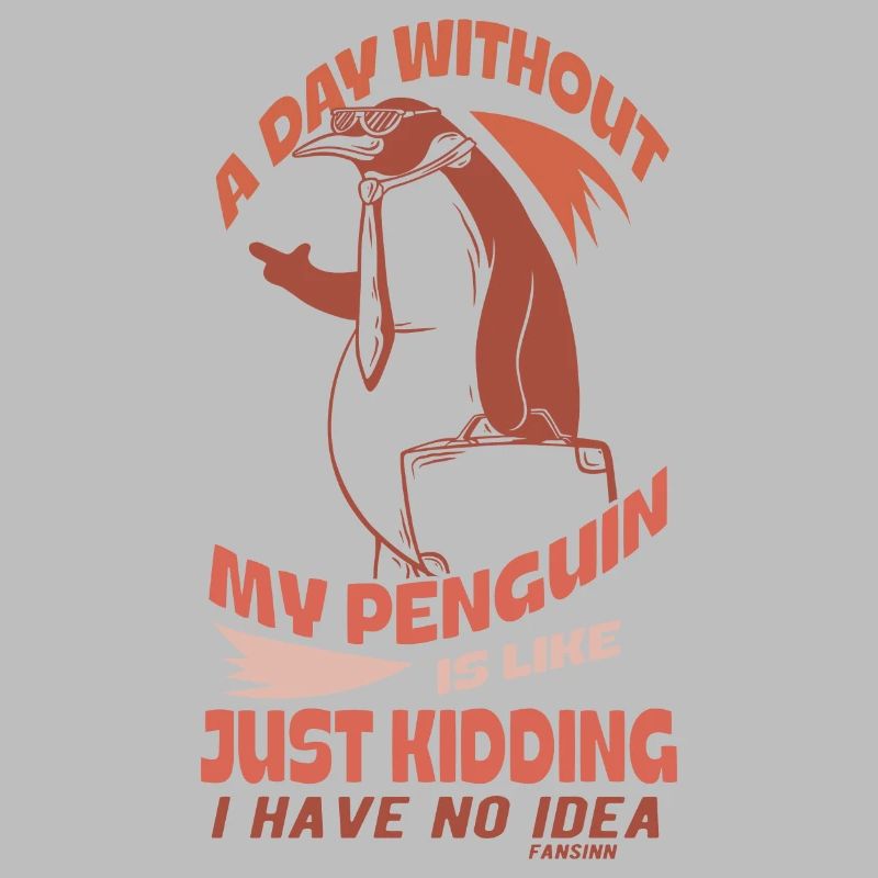 Une journée sans mon pingouin, c’est comme plaisanter
