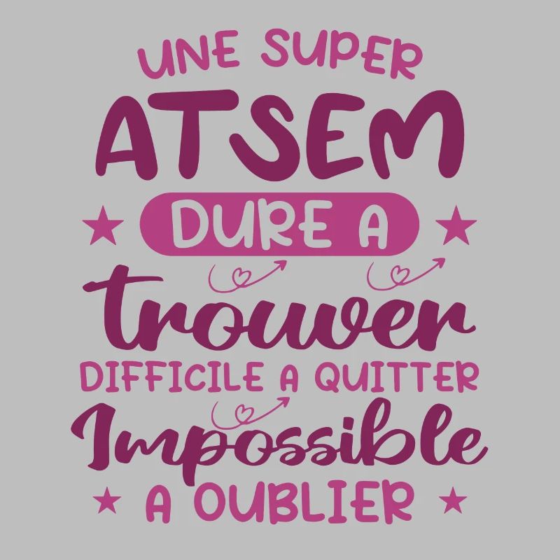 Une Super ATSEM Dure A Trouver Difficile A Quitter