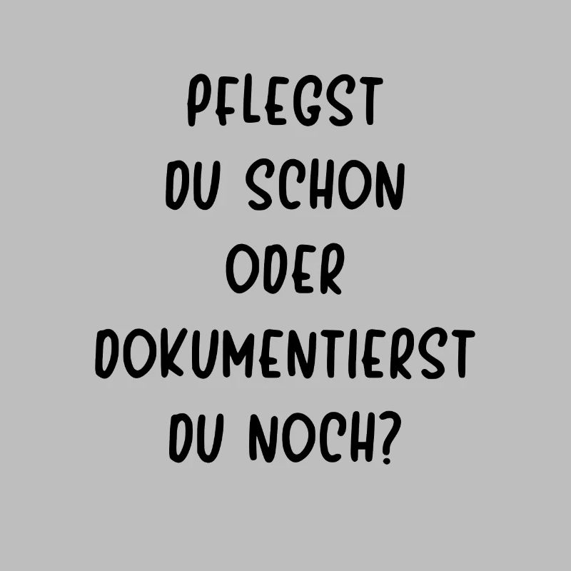 Pflege Pflegst Du Schon Oder Dokumentierst Du Noch