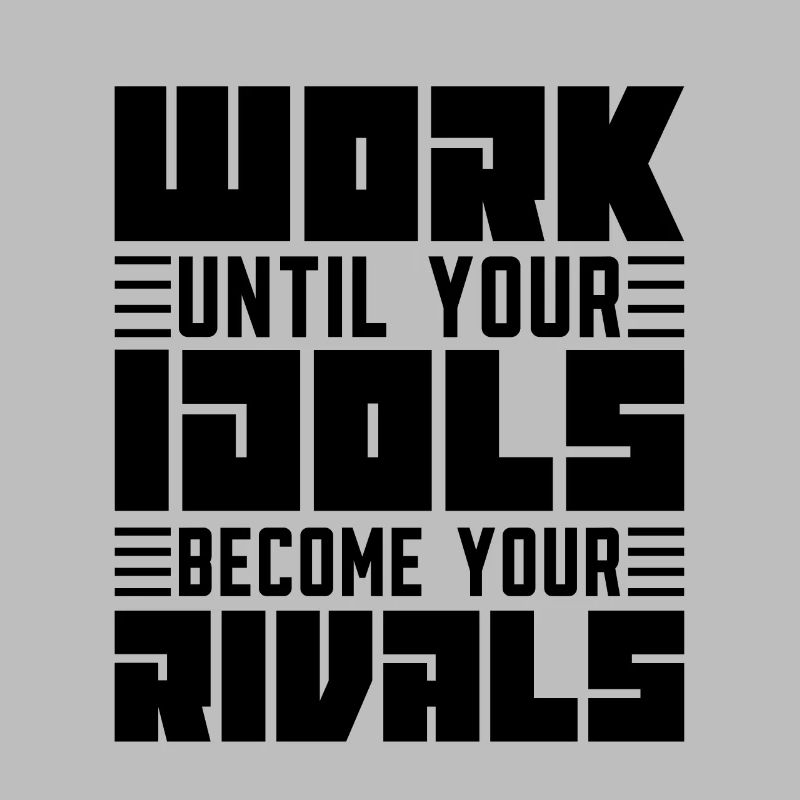 Work Until Your Idols Judo Fighter Karate Training