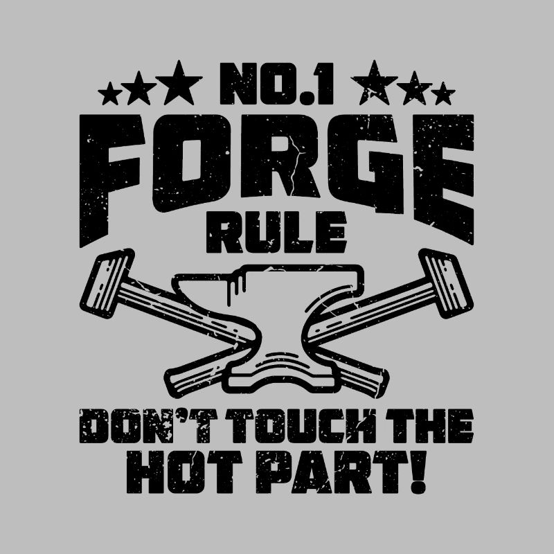 No.1 Forge Rule Forging Forger Crafts Blacksmiths