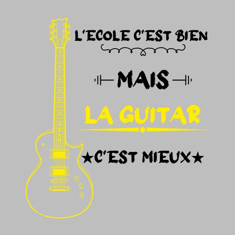 l'école c'est bien mais la guitar c'est mieux