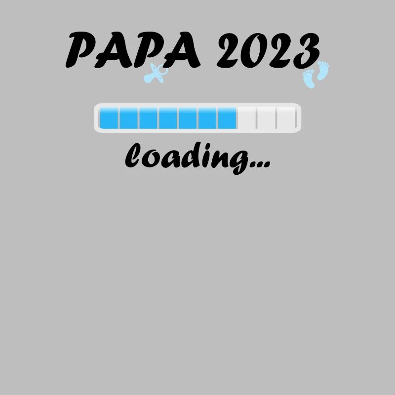 Papa 2023 Chargement Paternité Papa Devenir un Père Fun